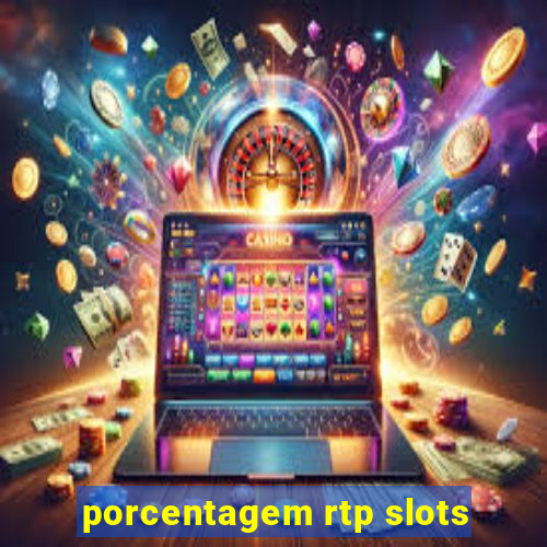 porcentagem rtp slots